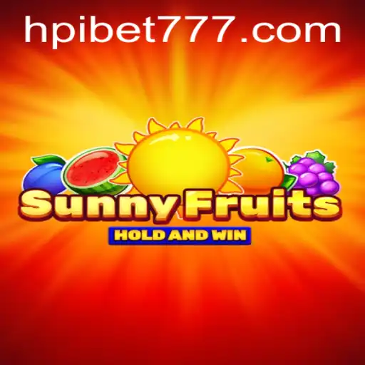 Exploring the Vibrant World of SunnyFruits on HPIBet